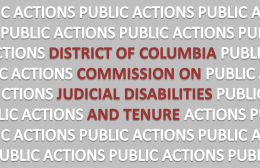 text District of Columbia Commission on Judicial Disabilities and Tenure with Public Actions